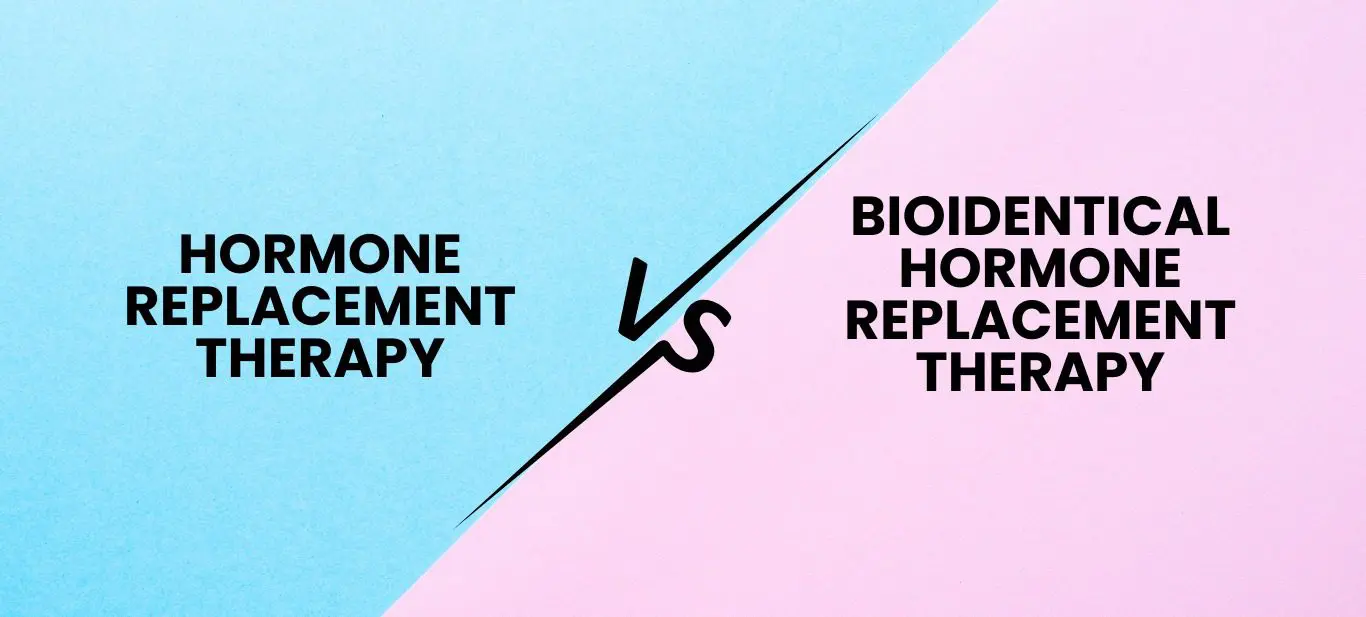 BHRT vs HRT: Understanding the Key Differences and Benefits