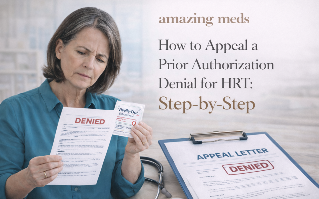How to Appeal a Prior Authorization Denial for HRT Step-by-Step