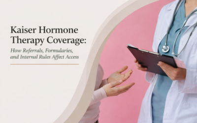 Kaiser Hormone Therapy Coverage: How Referrals, Formularies, and Internal Rules Affect Access