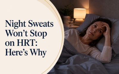 Night Sweats Won’t Stop on HRT: Here’s Why