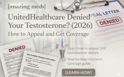 UnitedHealthcare Denied Your Testosterone? How to Appeal and Get Coverage (2026)